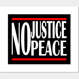No justice no peace 2020 no racist police Posters and Art